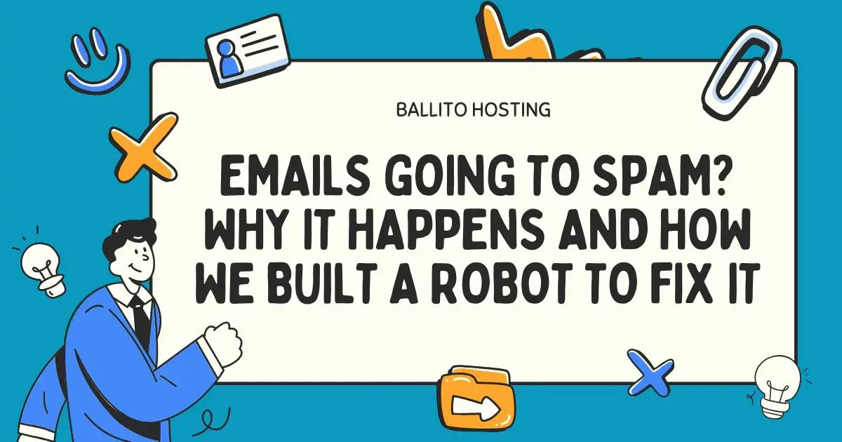 Emails Going to Spam? The Story Of How We Solve Email Delivabilty.